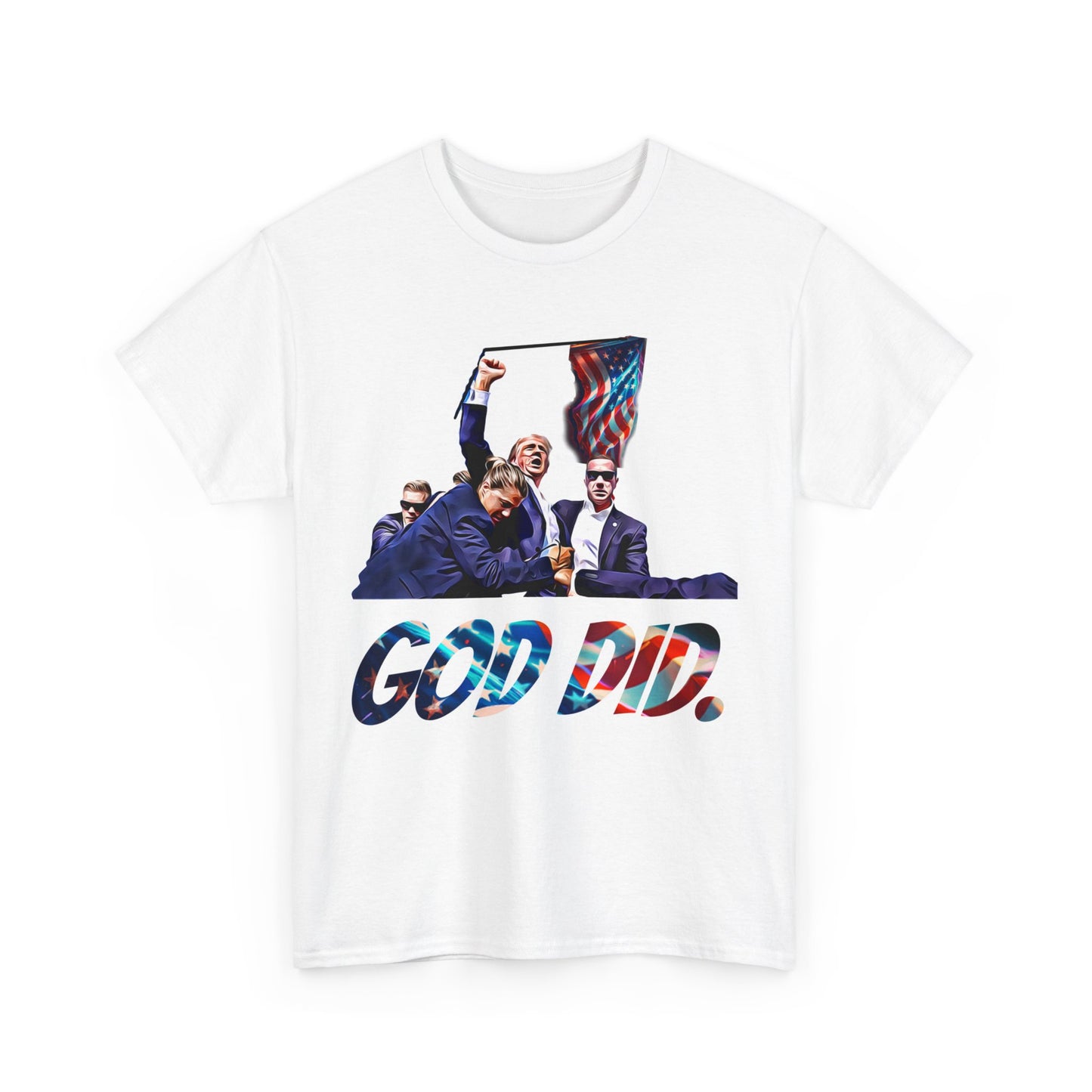 Trumpstar GOD DID PRESIDENTS Flag White Glow T Shirt Special Edition United We Stand America Apparel Tee Unisex Mens Womens Stars Stripes Great Again Patriotic 2024 Bulletproof You Missed Rally Presidential Campaign Joe Merch