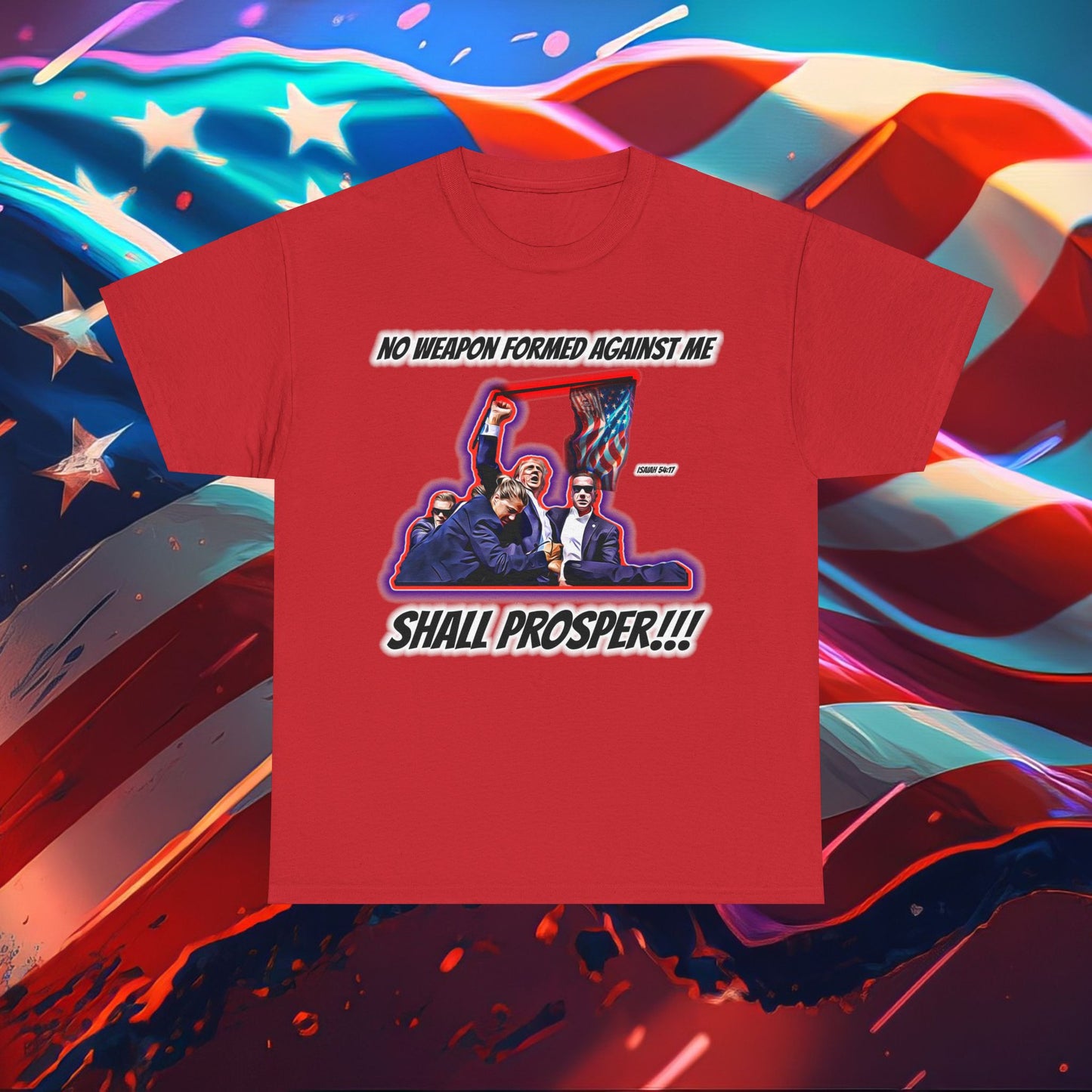 Trumpstar NO WEAPON FORMED 2 Glow T Shirt Special Edition Isaiah 54:17 United We Stand America Apparel White Tee  Unisex Mens Womens Stars and Stripes Be Great Again Patriotic Christian Bulletproof You Missed President Presidential Campaign Joe Merch