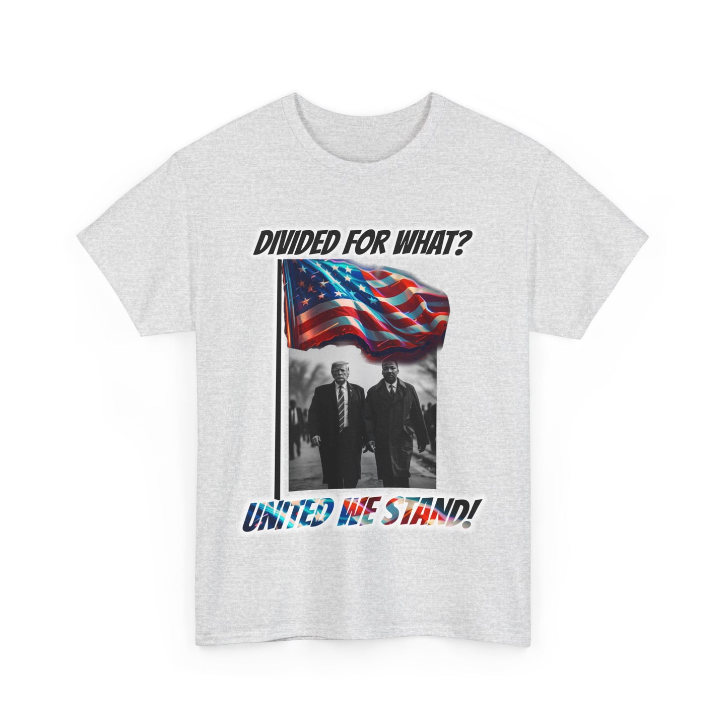 Trumpstar UNITED WE STAND Divided For What? Martin Flag White Glow T Shirt Special Edition United We Stand America Apparel White Tee  Unisex Mens Womens Be Great Again Patriotic 2024 Bulletproof You Missed Rally Presidential Campaign Joe Merch