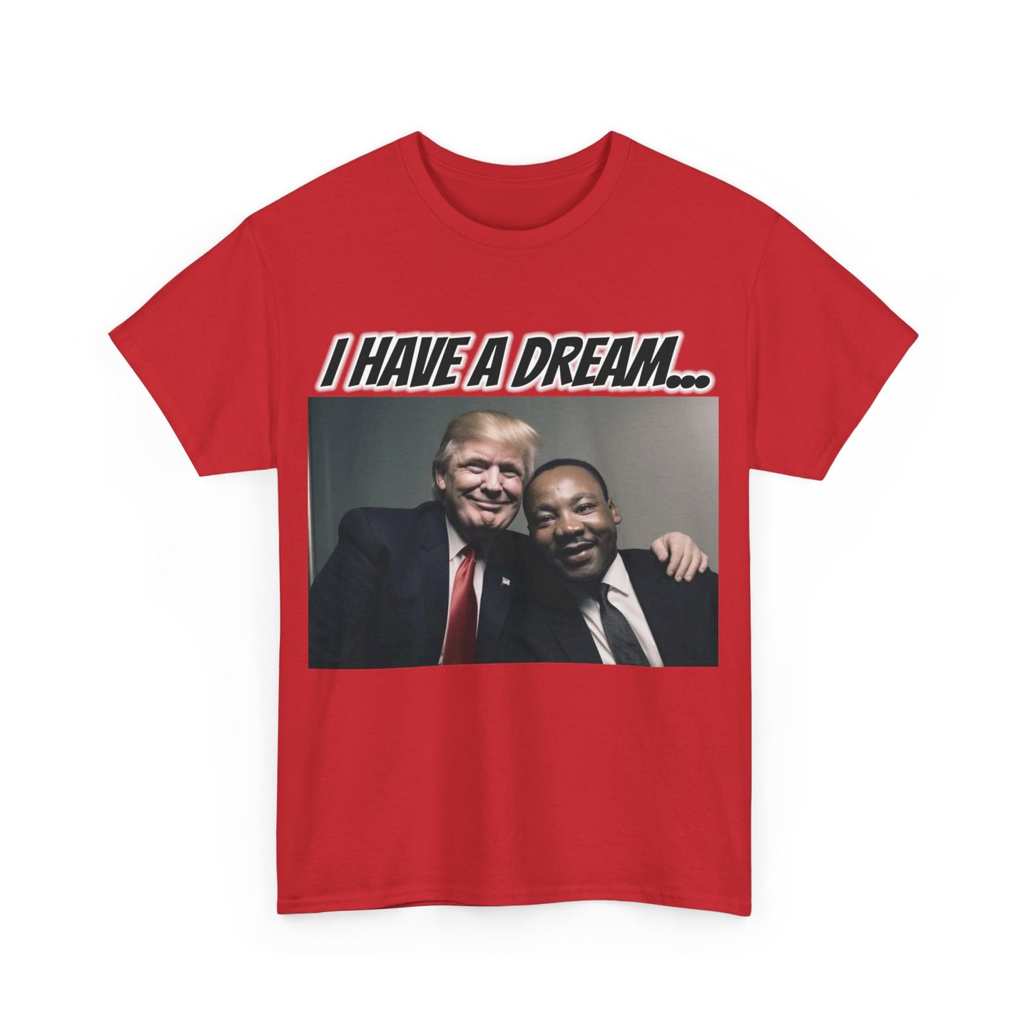 Trumpstar I HAVE A DREAM Viral Martin OG Flag White Glow T Shirt Special Edition United We Stand America Apparel White Tee  Unisex Mens Womens  Be Great Again Patriotic 2024 Bulletproof You Missed Rally Presidential Campaign Joe Merch