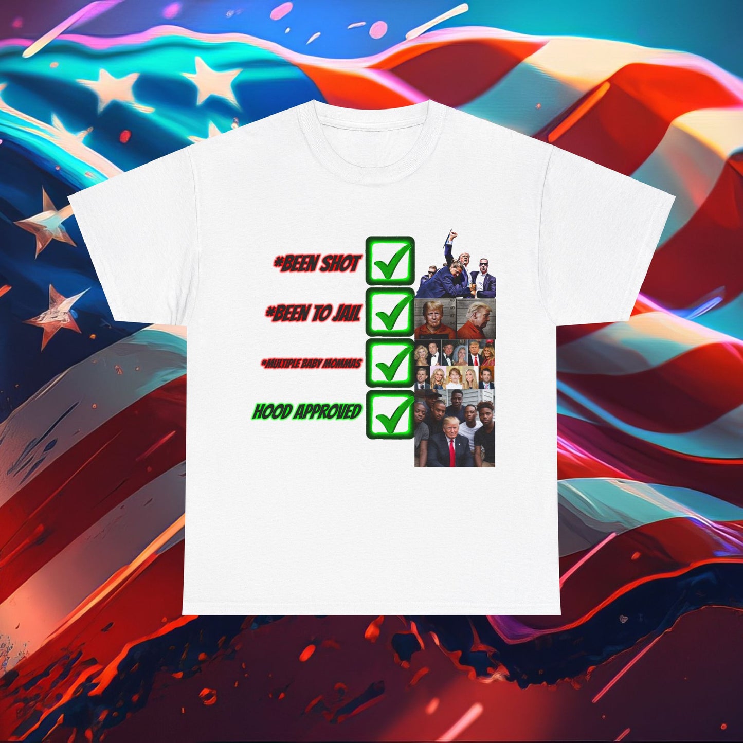 Trumpstar FIRST HOOD PRESIDENT HOOD APPROVED Black Viral  Flag White Glow T Shirt Special Edition United We Stand America Apparel White Tee  Unisex Mens Womens Be Great Again Patriotic 2024 Bulletproof You Missed Rally Presidential Merch