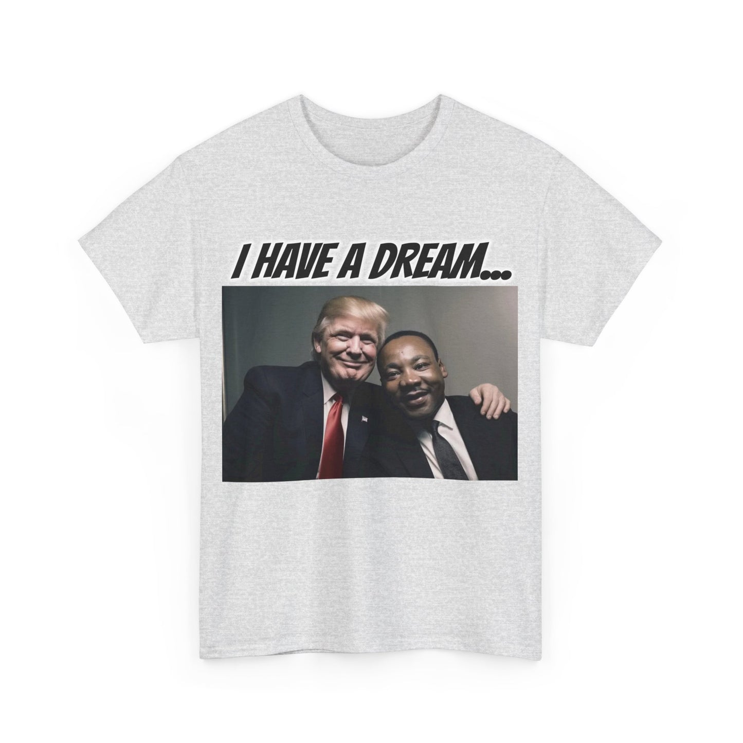 Trumpstar I HAVE A DREAM Viral Martin OG Flag White Glow T Shirt Special Edition United We Stand America Apparel White Tee  Unisex Mens Womens  Be Great Again Patriotic 2024 Bulletproof You Missed Rally Presidential Campaign Joe Merch