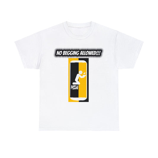 No Begging Allowed LOGO 2 National T Shirt - Wealthy Mansion Music Reviews - OFFICAL NO BEGGING ALLOWED - Unisex Heavy Cotton Tee RICH HOUSE