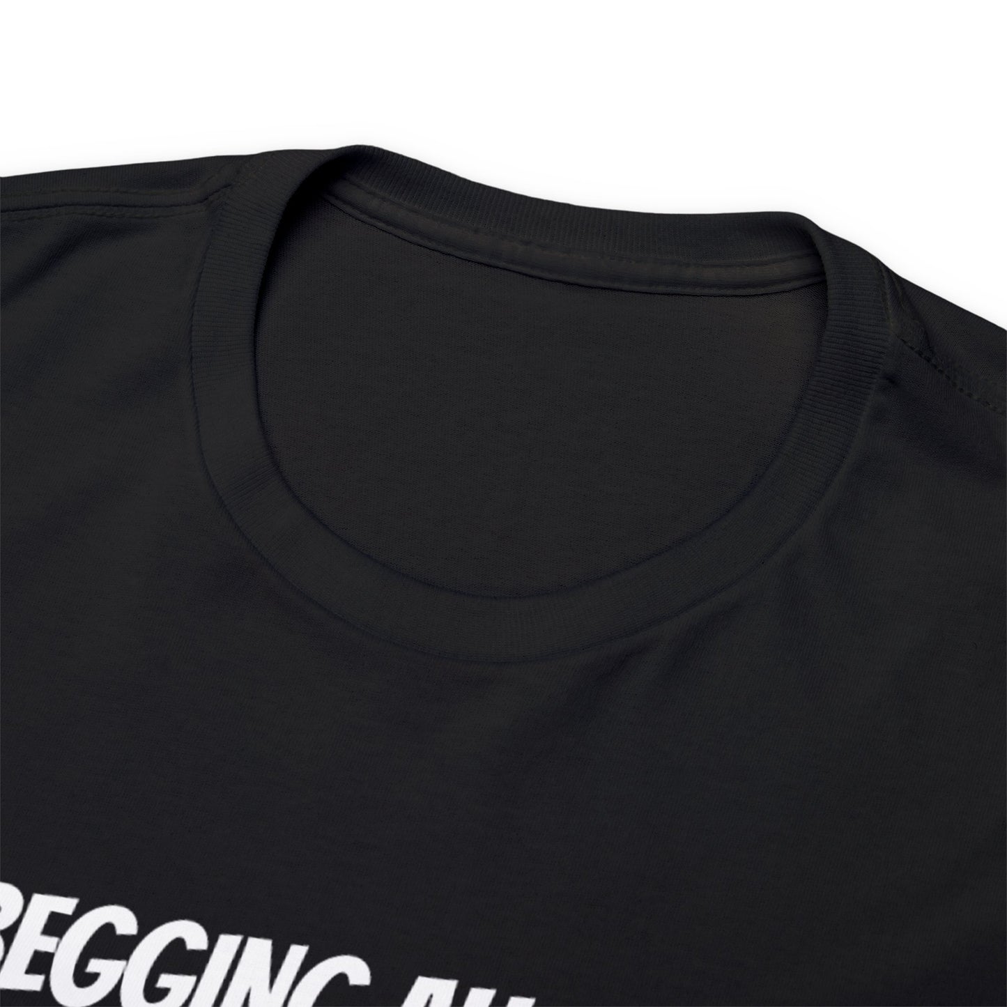 No Begging Allowed LOGO 2 National T Shirt - Wealthy Mansion Music Reviews - OFFICAL NO BEGGING ALLOWED - Unisex Heavy Cotton Tee RICH HOUSE